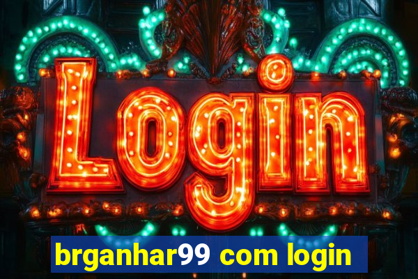 brganhar99 com login